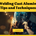 Tig Welding Cast Aluminum Tips and Techniques