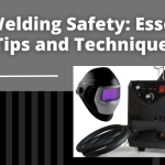 Tig Welding Safety: Essential Tips and Techniques