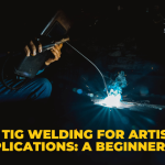 Tig Welding for Artistic Applications: A Beginner's Guide