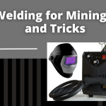 Tig Welding for Mining: Tips and Tricks