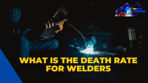 What is the Death Rate for Welders